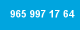 965 997 17 64